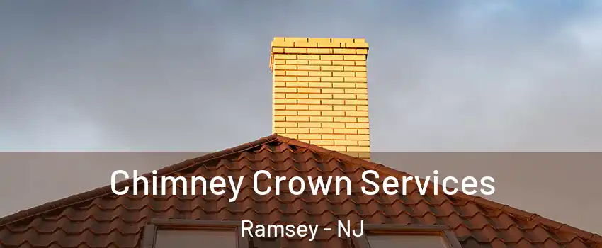  Chimney Crown Services Ramsey - NJ
