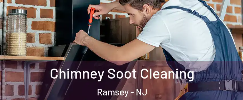  Chimney Soot Cleaning Ramsey - NJ