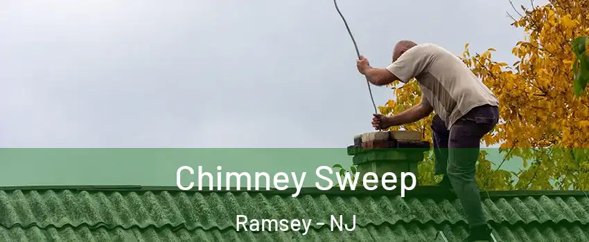  Chimney Sweep Ramsey - NJ