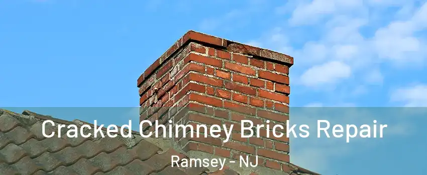  Cracked Chimney Bricks Repair Ramsey - NJ