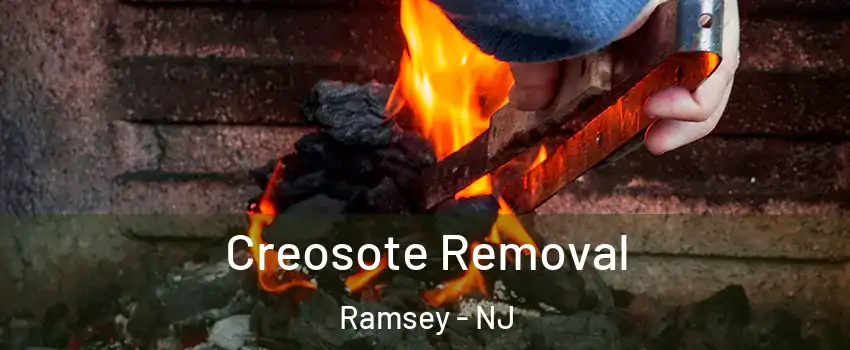  Creosote Removal Ramsey - NJ