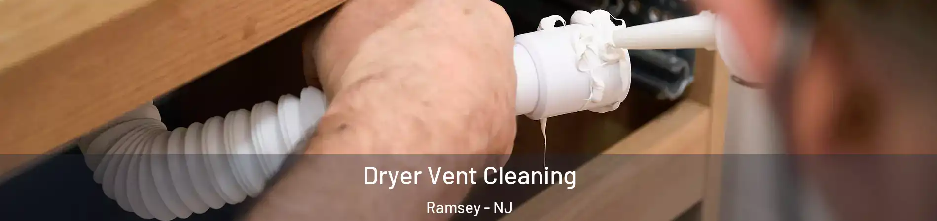  Dryer Vent Cleaning Ramsey - NJ