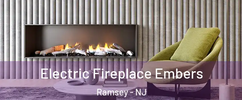  Electric Fireplace Embers Ramsey - NJ