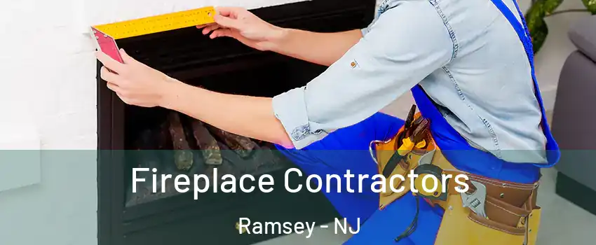  Fireplace Contractors Ramsey - NJ