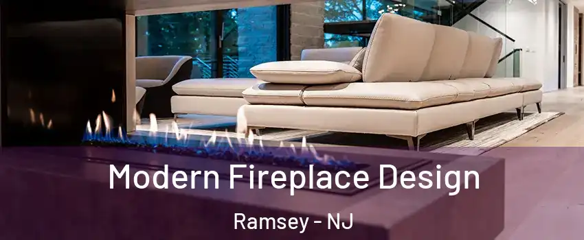  Modern Fireplace Design Ramsey - NJ