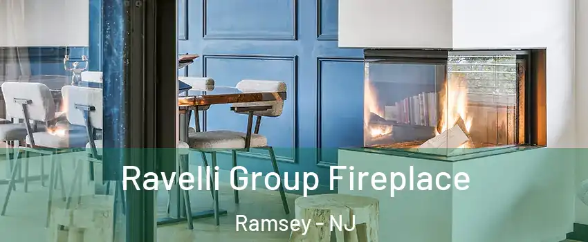  Ravelli Group Fireplace Ramsey - NJ